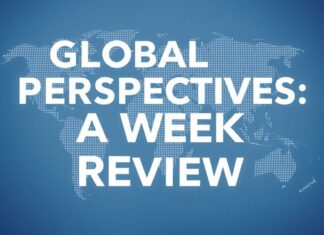 Global Perspectives: A Week in Review Global Perspectives: A Week in Review